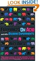 Elephants on Acid: and Other Bizarre Experiments