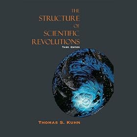 The Structure of Scientific Revolutions (Unabridged)