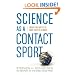 Science as a Contact Sport: Inside the Battle to Save Earth's Climate