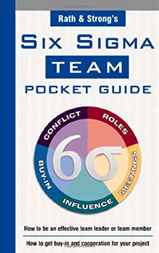 Rath & Strong's Six Sigma Team Pocket Guide, by Rath & Strong