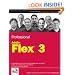 Professional Adobe Flex 3 (Wrox Programmer to Programmer)