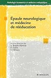 Epaule neurologique et m�decine de r��ducation