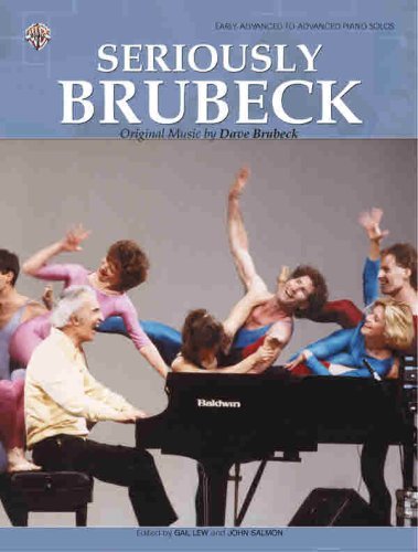 Seriously Brubeck (Original Music by Dave Brubeck): Piano Solos