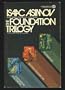 The Foundation Trilogy: Foundation, Second Foundation, Foundation and Empire