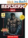 Berserk Max 01: 2 Mangas in einem Band: BD 1