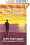 Know Thyself, Show Thyself: A Guide to Becoming the Person You've Always Dreamed of Being