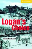 Logan's Choice: Level 2 (Cambridge English Readers)