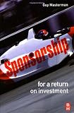 from Guy Masterman Sponsorship: For a Return on Investment