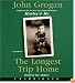 The Longest Trip Home CD: A Memoir