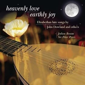 Heavenly Love, Earthly Joy - Elizabethan Lute Songs by John Dowland and Others