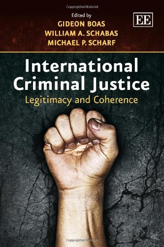 International Criminal Justice: Legitimacy and Coherence
