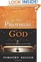 The Prodigal God Discussion Guide: Finding Your Place at the Table