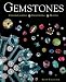 Gemstones (new edition): Understanding, Identifying, Buying