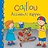 Caillou: Accidents Happen
