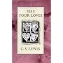 The Four Loves by C. S. Lewis