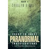 coast to coast paranormal investigations the journey underneath