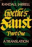 Goethes Faust, part 1: An English Translation