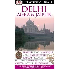 Eyewitness Delhi, Agra & Jaipur (DK Eyewitness Travel Guides)