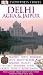 Delhi, Agra and Jaipur (EYEWITNESS TRAVEL GUIDE)