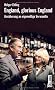 England, glorious England. Ann�herung an eigenwillige Verwandte: Ein L�nderportr�t
