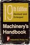 Machinery`s handbook: a reference book for the mechanical engineer, draftsman, toolmaker and machinist