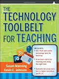 The Technology Toolbelt for Teaching (Jossey-Bass Higher and Adult Education)