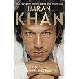 Imran Khan: The Cricketer, The Celebrity, The Politician