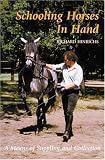 Schooling Horses in Hand: A Means of Suppling and Collection