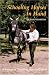 Schooling Horses in Hand: A Means of Suppling and Collection