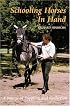 Schooling Horses in Hand: A Means of Suppling and Collection