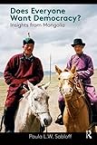 Does everyone want democracy? : insights from Mongolia