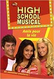 High School Musical, Tome 7 : Amis pour la vie