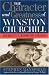 Book The Character And Greatness Of Winston Churchill: Hero In A Time Of Crisis