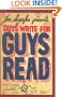 Guys Write for Guys Read: Boys' Favorite Authors Write About Being Boys