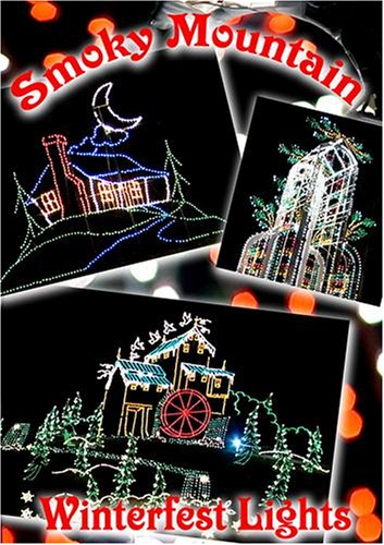 Smoky Mountain Winterfest Lights From Gatlinburg, Pigeon Forge and Sevierville TN.