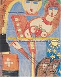 Bunt ist meine Lieblingsfarbe - Farbstift- und �lkreidezeichnungen der Art Brut und der Moderne