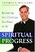 Spiritual Progress: Becoming the Christian You Want to Be