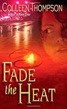 Fade the Heat