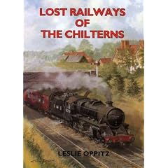 Lost Railways of the Chilterns (Lost Railways)