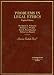 Problems in Legal Ethics (American Casebook Series)