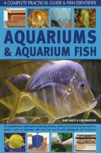 Aquariums and Aquarium Fish: A Complete Practical 