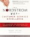 The Nordstrom Way to Customer Service Excellence: The Handbook For Becoming the "Nordstrom" of Your Industry
