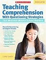 Teaching Comprehension With Questioning Strategies That Motivate Middle School Readers (Paperback)