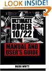 Ultimate Ruger 10/22 Manual And User's Guide