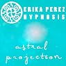 Proyeccion Astral Hipnosis [Astral Projection Hypnosis]