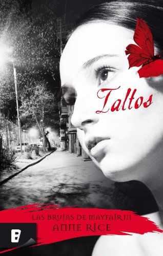 Taltos. Las Brujas de Mayfair III  (B DE BOOKS) (Spanish Edition)
