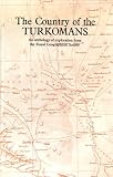 The country of the Turkomans : an anthology of exploration from the Royal Geographical Society