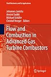 Flow and combustion in advanced gas turbine combustors