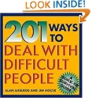 201 Ways to Deal With Difficult People (Quick-Tip Survival Guides)