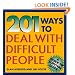 201 Ways to Deal With Difficult People (Quick-Tip Survival Guides)